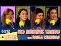 No sientas tanto con paula cendejas  estirando el chicle 6x12