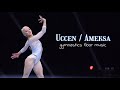Gymnastics Floor Music Uccen Ameksa