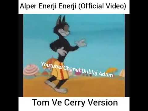 Alper Enerji Enerji (Official Video) Tom Ve Cerry Version