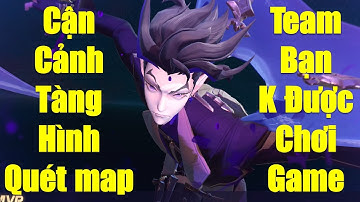 Cận cảnh tàng hình quét map khiến team bạn khóc ròng vì không được chơi game với Kaine