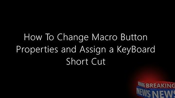 Solidworks - Editing an already existing Macro Button (Assigning Shortcut for Macro)