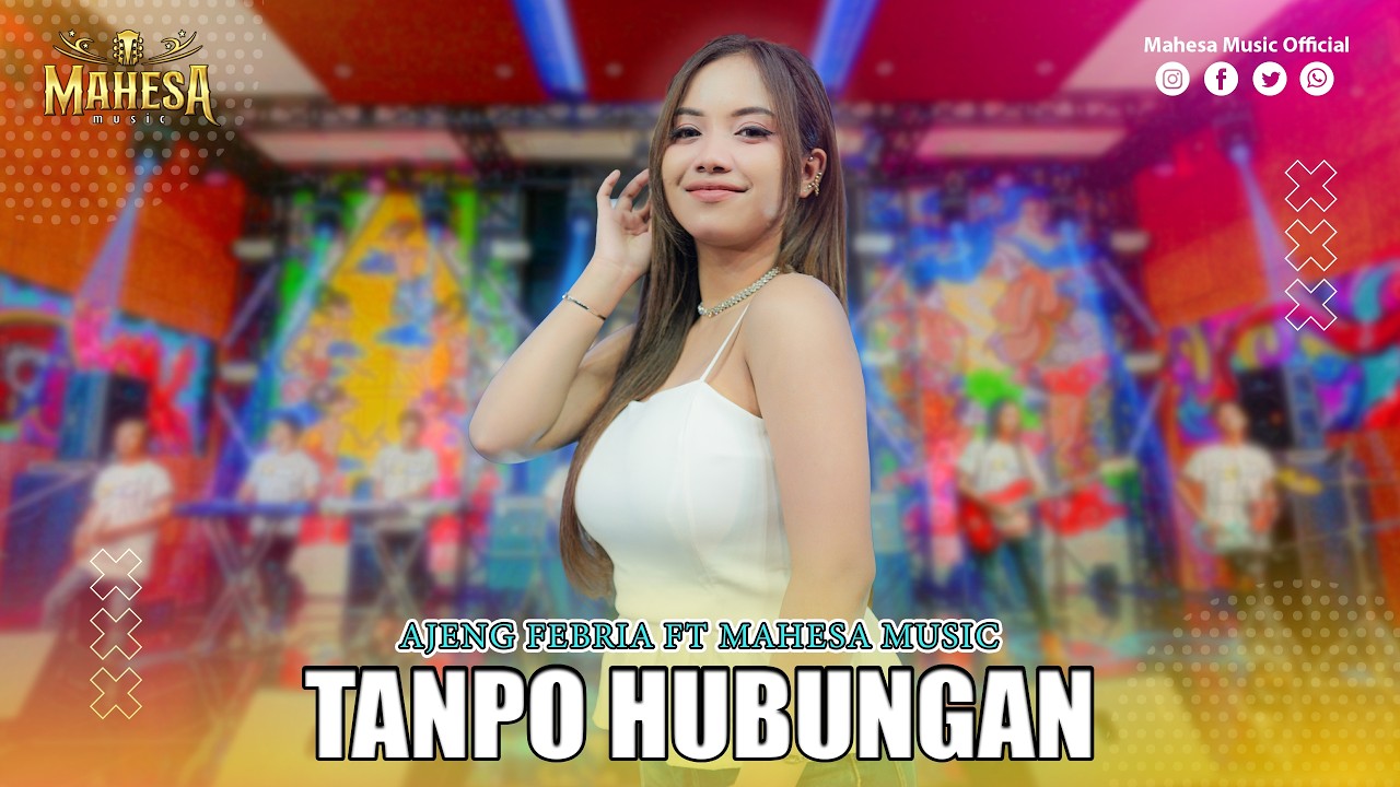 AJENG FEBRIA - TANPO HUBUNGAN | Mahesa Music