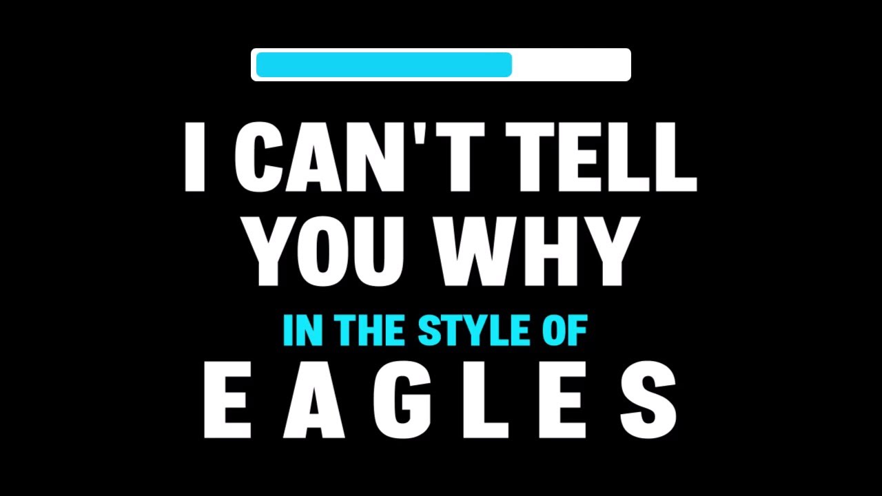 Eagles – I Can’t Tell You Why | Karaoke Version | No Vocals + Synced Lyrics