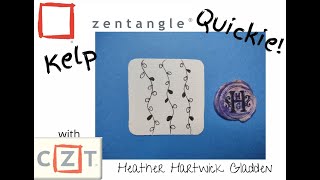 Zentangle® Quickie: Kelp