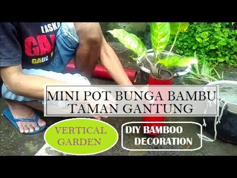 Basic membuat Pot  Bunga  Gantung dari  Bambu  Decorasi Mini 