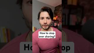 Try This If Youre An Over Sharer