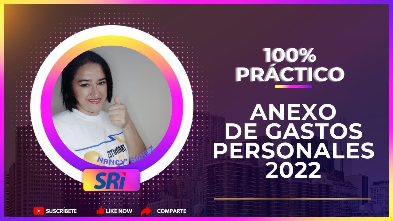 COMO HACER ANEXO DE GASTOS PERSONALES EN LÍNEA 2022/ PASO A PASO