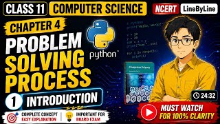 Problem Solving Process | Introduction | Chapter-4 | NCERT | Class 11 Computer Science