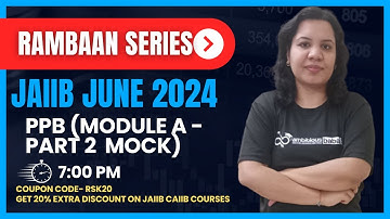 JAIIB 2024 | PPB MODULE A - PART 2 MOCK | Rambaan Series | Ambitious Baba