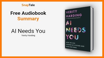 AI Needs You by Verity Harding: 15 Minute Summary