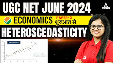 UGC NET Economics Classes 2024 | Heteroscedasticity By Shivani Sharma