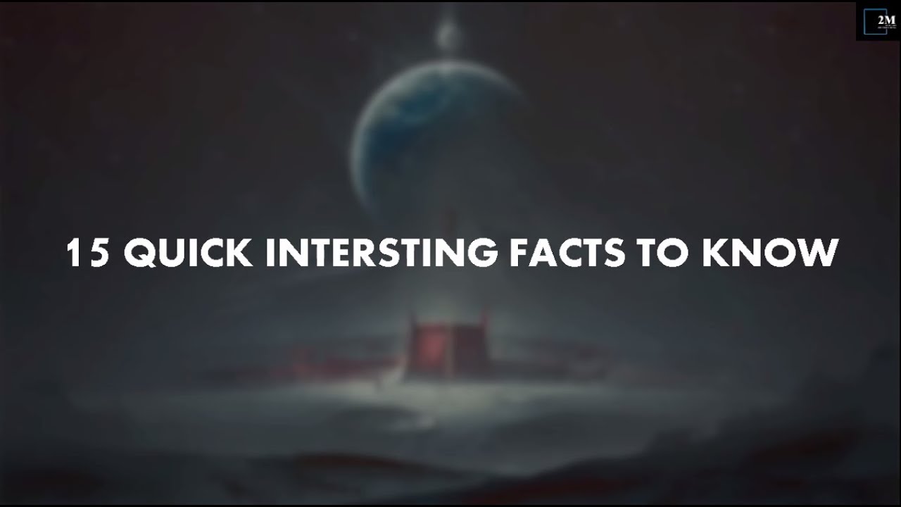 15 Quick facts to know - YouTube
