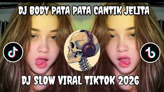 Dj Body Pata Pata Cantik Jelita Viral Tiktok Terbaru 2026