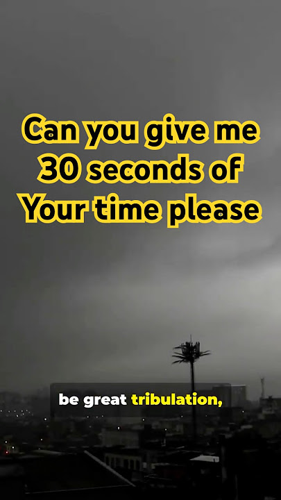 The Great Tribulation—In 40 Seconds