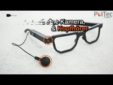 Parsee Ein Startup Entwickelt Eine Brille Die Blinden Hilft Zu Sehen Youtube
