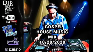 Gospel House Music Mix (2020) DJB #1