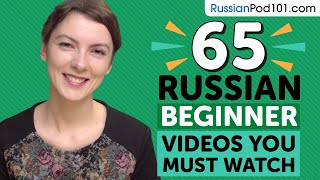 Learn Russian: 65 Beginner Russian Videos You Must Watch