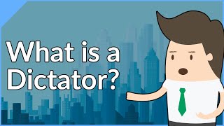 Dictators: Everything You Needed To Know (Explained)
