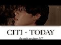 CITI - Today Lyrics (You make me dance OST) [Rom/Han/Eng]