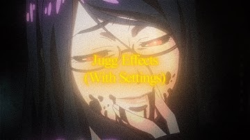 jugg editing effects + settings (after effects)