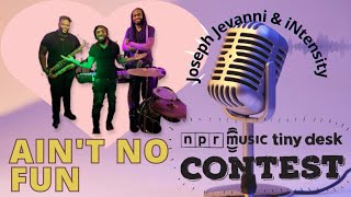 Download Lagu Ain't No Fun - Winner of Central FL Tiny Desk Contest 2023 MP3