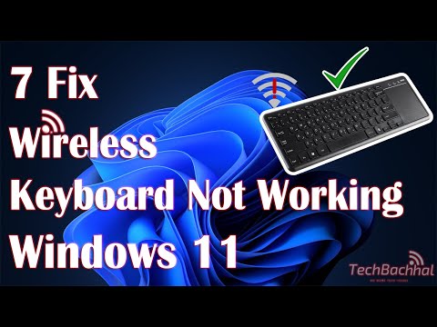 Wireless Keyboard Not Working On Windows 11 - 7 Fix in 332 Minutes