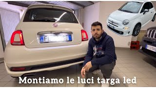 Cambiare luci targa Fiat 500  tutorial completo e rapido 