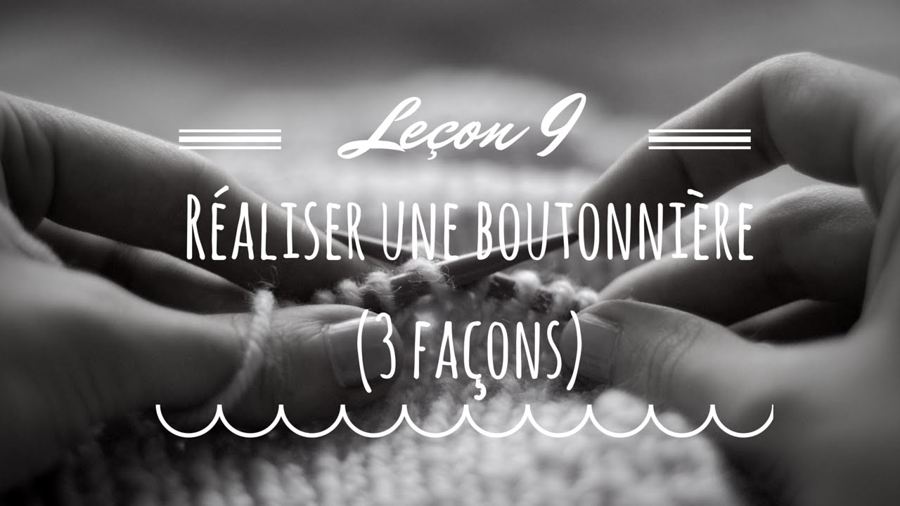 comment faire une boutonniere en tricot