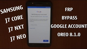 Samsung J7 Core (J7 Nxt) bypass frp google account oreo 8.1.0 J701F J701M J701MT