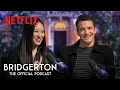 Secret Desires, Indecent Proposals, and the Cottage | Bridgerton: The Official Podcast | Ep. 1