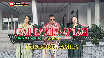 USAH KAU HARAP LAGI-(charles Hutagalung)-Cover-DONBERS FAMILY Channel  (DFC) Malaka
