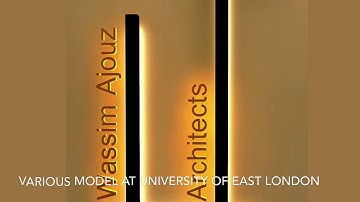 Various model at University of East London wassim Ajouz Architects London