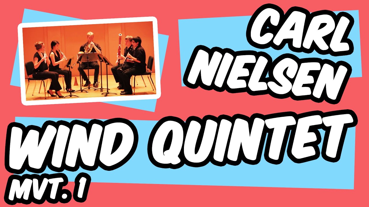 NIELSEN WIND QUINTET OP. 43 MVT. 1 Allegro Ben Moderato Woodwind Quintet YouTube