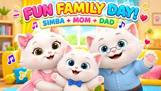 🐱😂 Simba’s Funny Family Day | Mom & Dad Song | Fun Rhythm Song for Kids 🎵❤️ #KidsSongs  #FamilySong