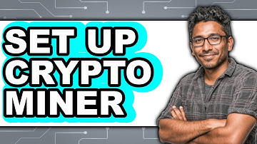 How to Set Up Crypto Miner - Easy Guide