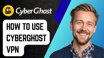 How To Use Cyberghost Vpn Learn How To Use Cyberghost On Any Device [2025 Guide]