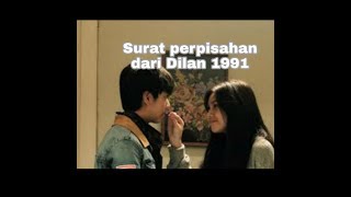 Surat Perpisahan Dari Dilan #Dilan1991 #Dilan1990