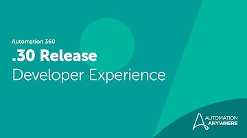 Automation 360 Release .30 | Accelerate developer productivity
