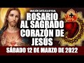 ROSARIO AL SAGRADO CORAZÓN DE HOY SÁBADO 12 DE MARZO DE 2022 ((SAGRADO CORAZÓN DE JESÚS))