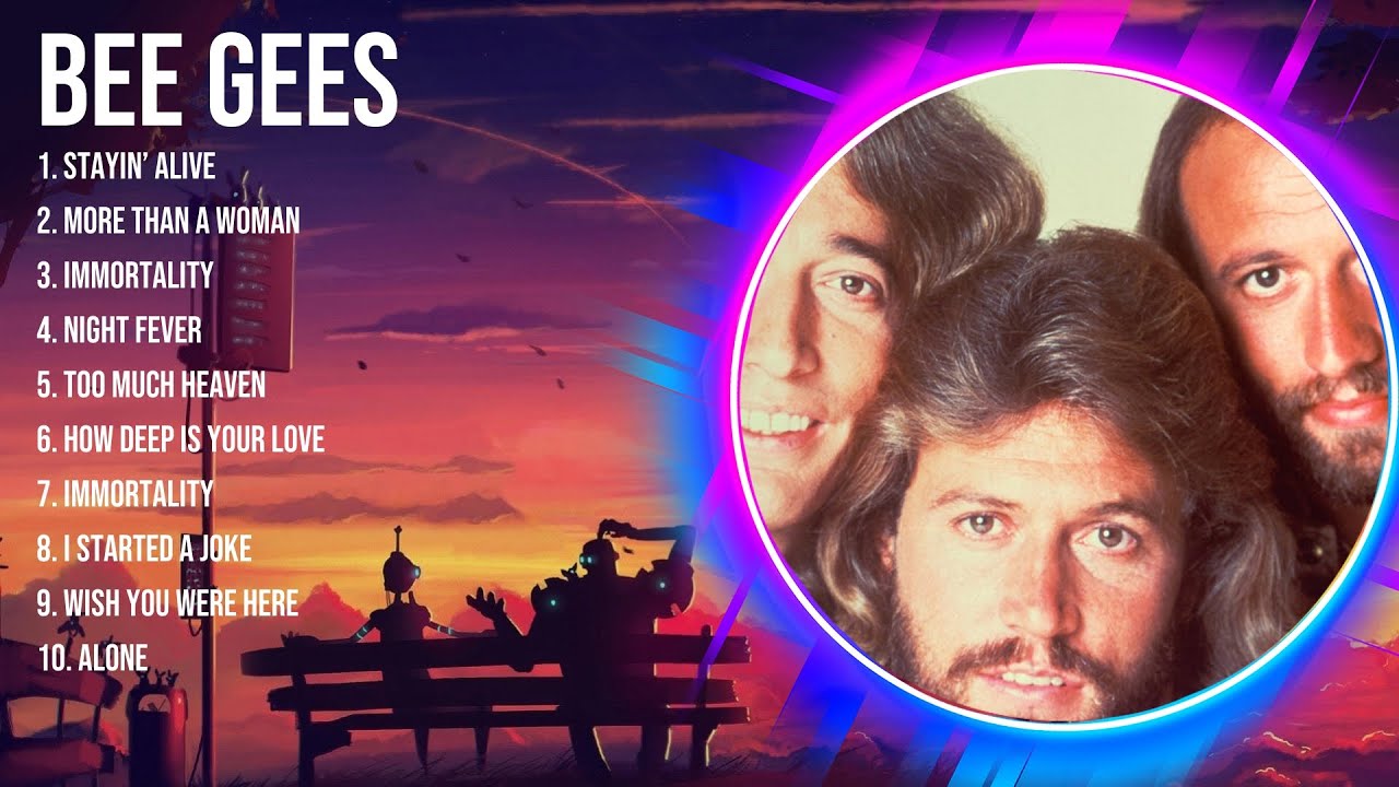 B.e.e. .G.e.e.s. The Best Music Of All Time ️ Full Album ️ Top 10 Hits Collection YouTube