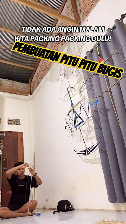 🪁 PROSES PEMBUATAN PITU PITU BUGIS ‼️ #pitupitubugis #layanganbugis #layangan