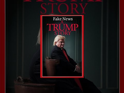 Fake News: A Trump Story
