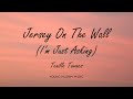 Tenille Townes - Jersey On The Wall (I'm Just Asking) (Lyrics)