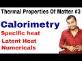 Thermal Properties Of Matter 03 || Calorimetry - Compilation of Old Videos ||