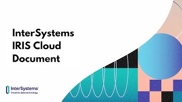 InterSystems IRIS Cloud Document
