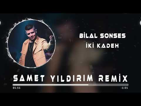 Bilal Sonses - İki Kadeh ( Samet Yıldırım Remix )