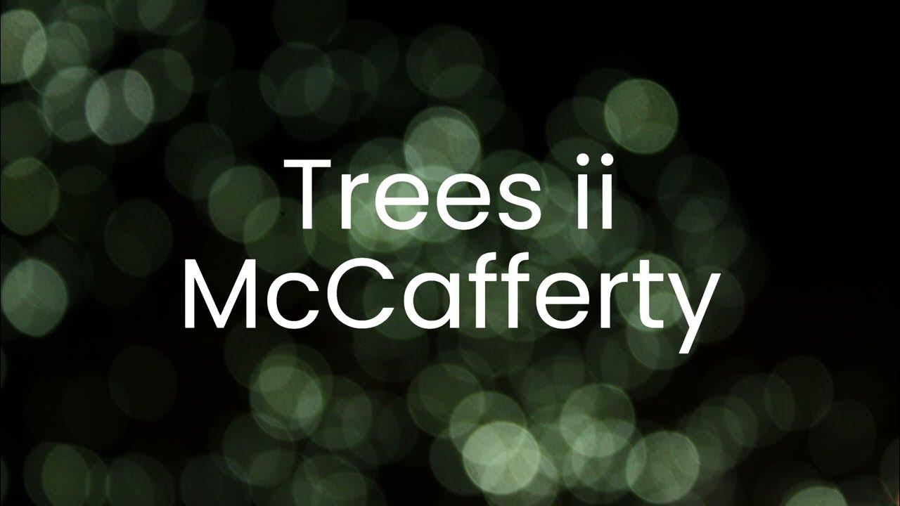 Trees ii McCafferty lyrics YouTube