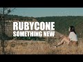 Rubycone  something new feat adam b 2020