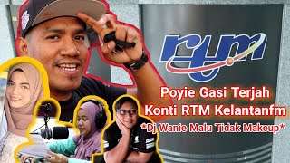 Poyie Gasi Terjah Konti RTM Kelantanfm.