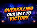Overkilling Our Way To Victory - Cosmic Crucible - S22 - W2 - R2